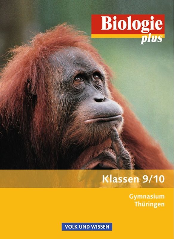 Biologie plus - Gymnasium Thüringen - 9./10. Schuljahr