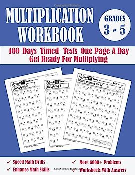 100 Days Multiplication Timed Tests One Page A Day Workbook: Math Speed Drills Worksheets For Beginners For Kids Ages 8-10 , Digits 0-12, Grades 3-5