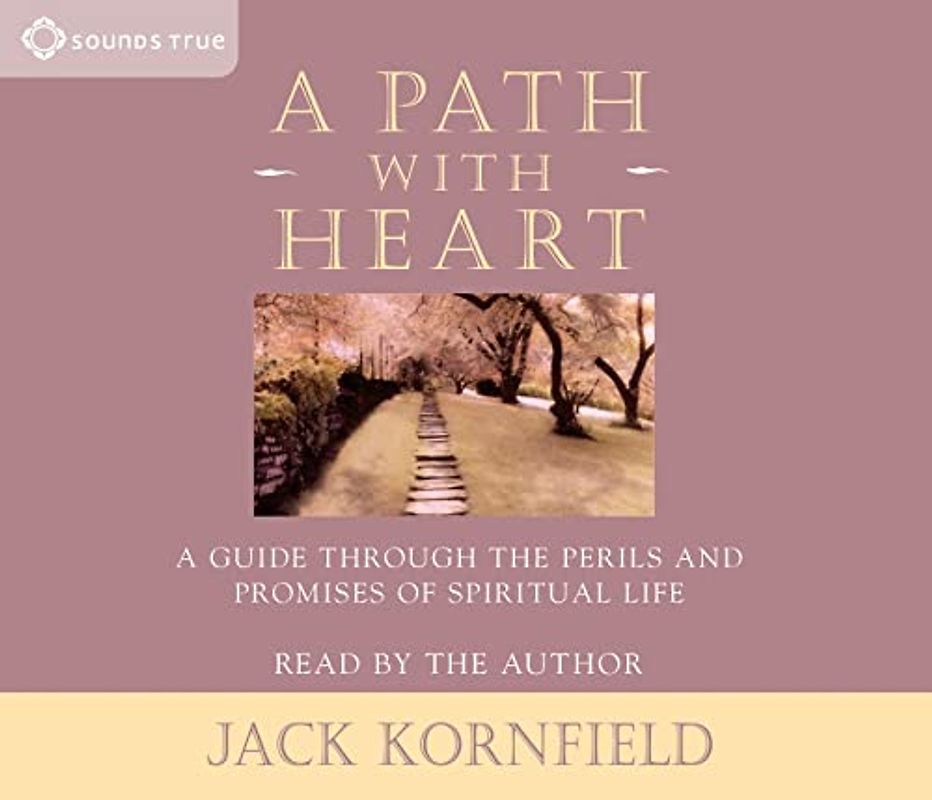 A Path with Heart - Jack Kornfield