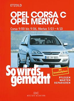 Opel Corsa C 9/00 bis 9/06, Opel Meriva 5/03 bis 4/10