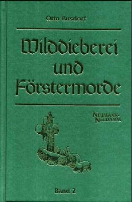 Wilddieberei und Förstermorde