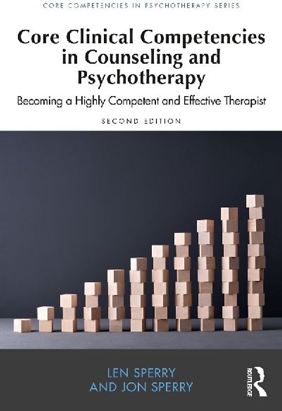 Core Clinical Competencies in Counseling and Psychotherapy