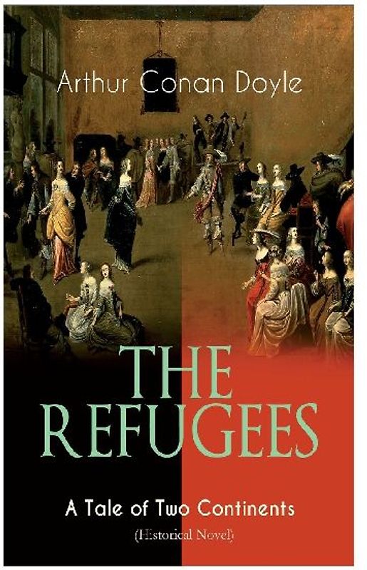 The Refugees - A Tale of Two Continents (Historical Novel)