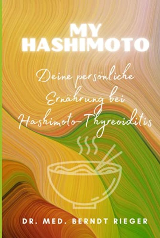 MyHashimoto: Deine persönliche Ernährung bei Hashimoto-Thyreoiditis