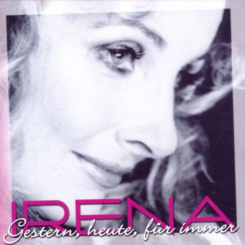 Irena - Gestern Heute für Immer