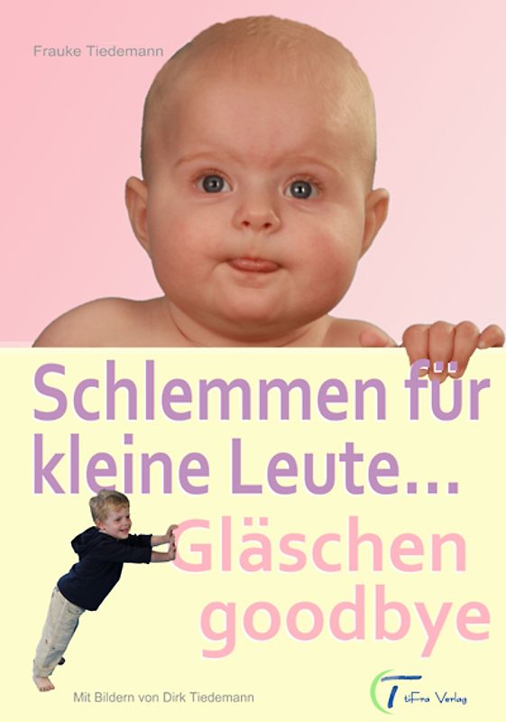 Schlemmen für kleine Leute... Gläschen goodbye