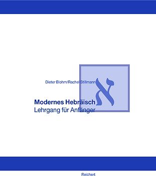 Modernes Hebräisch. Lehrgang für Anfänger