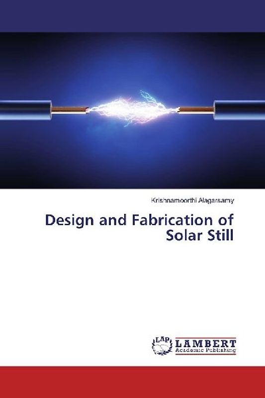 Design and Fabrication of Solar Still