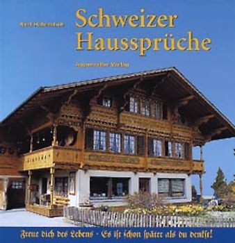 Schweizer Haussprüche