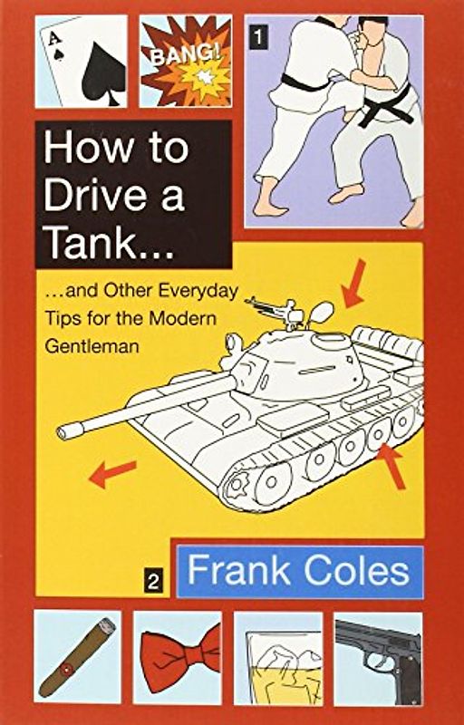 How to Drive a Tank - Frank Coles