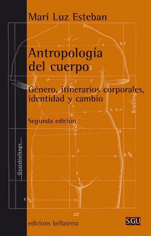 Antropología del cuerpo : género, itinerarios corporales, identidad y cambio