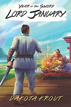 Lord January: A LitRPG Cultivation Saga (Year of the Sword, Band 1)