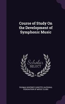 Course of Study On the Development of Symphonic Music