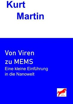 Von Viren zu MEMS: Eine kleine Einführung in die Nanowelt