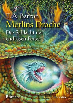 Die Schlacht der endlosen Feuer Merlins Drache 3