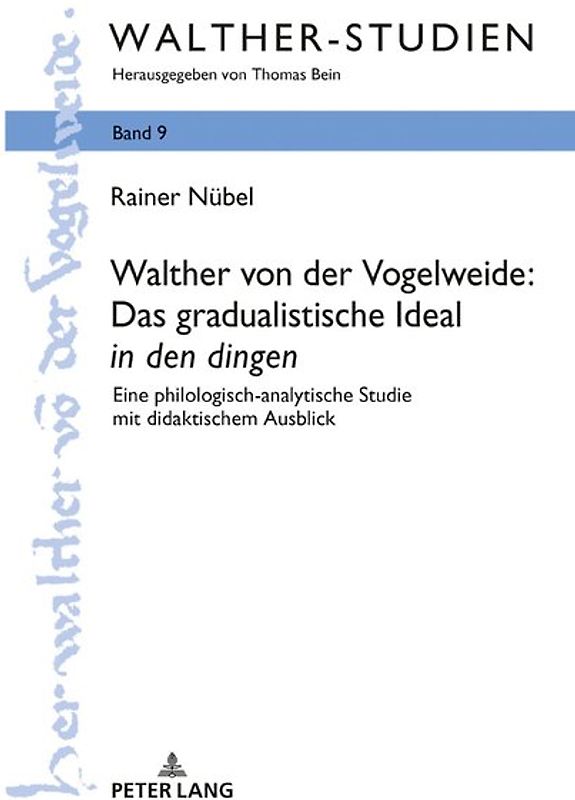 Walther von der Vogelweide: Das gradualistische Ideal «in den dingen»