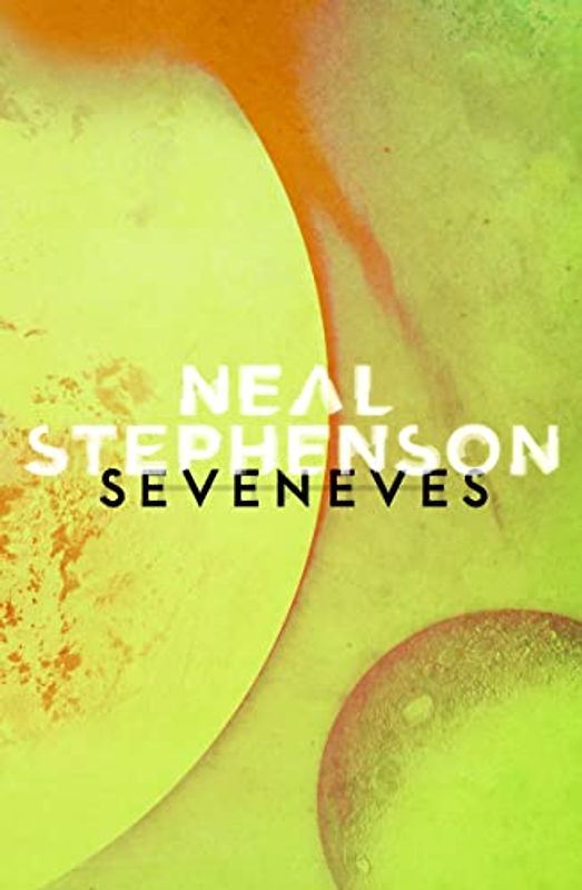 Seveneves - Stephenson, Neal