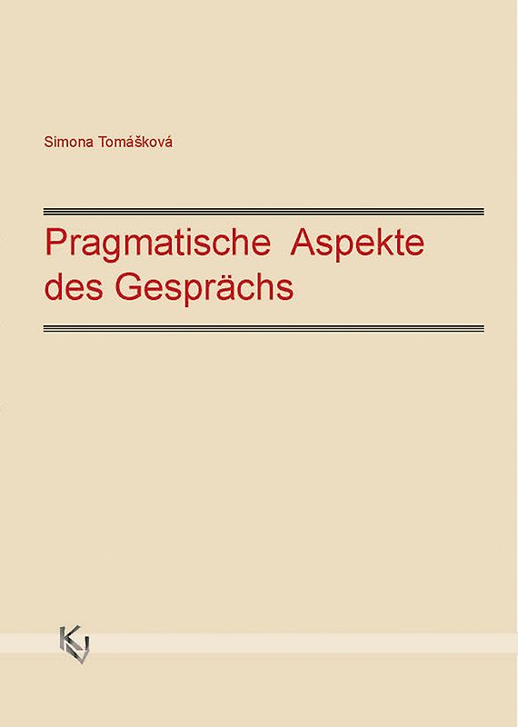 Pragmatische Aspekte des Gesprächs