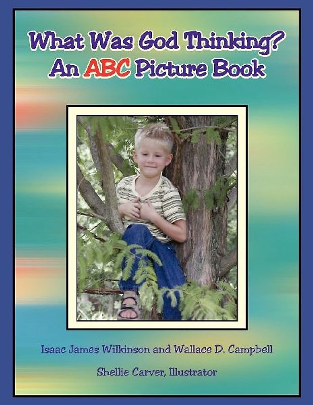 What Was God Thinking?