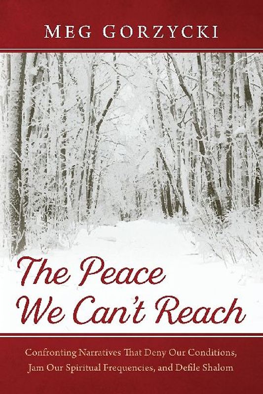 The Peace We Can't Reach