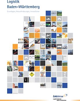 Logistik Baden-Württemberg. Grundlagen, Herausforderungen, Innovationen