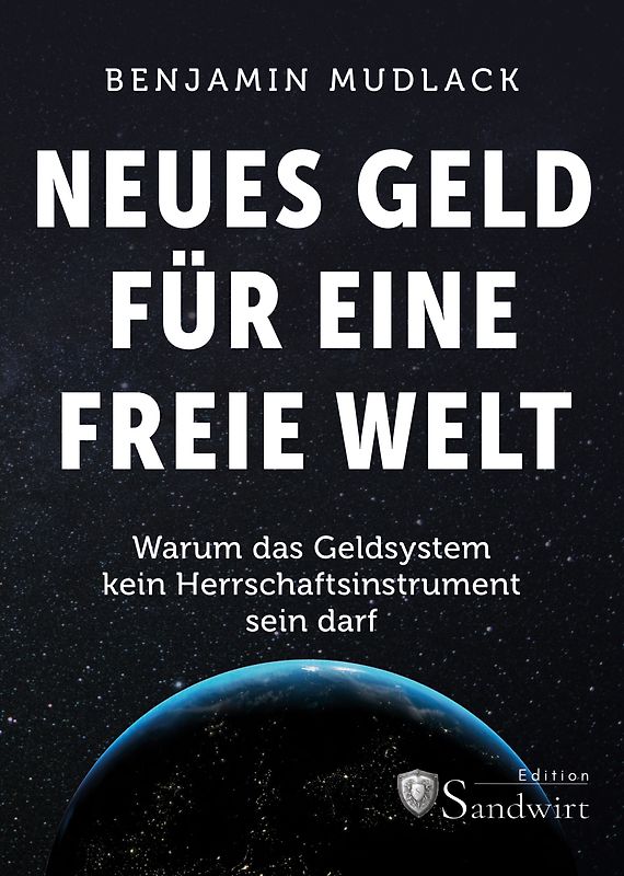 Neues Geld für eine freie Welt