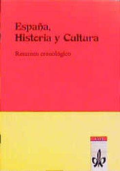 España - Historia y Cultura. Resumen cronológico