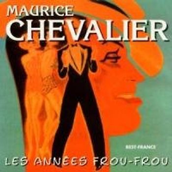 Maurice Chevalier - Maurice Chevalier