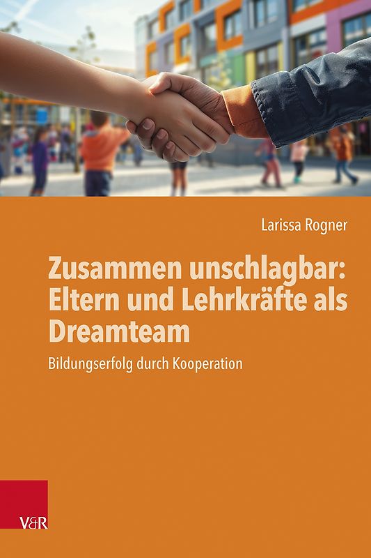 Zusammen unschlagbar: Eltern und Lehrkräfte als Dreamteam