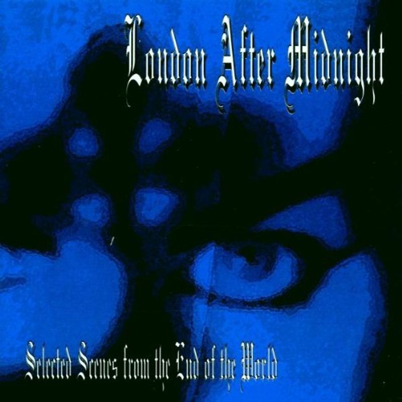 London After Midnight - Selected Scenes from the End