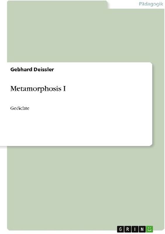 Metamorphosis I