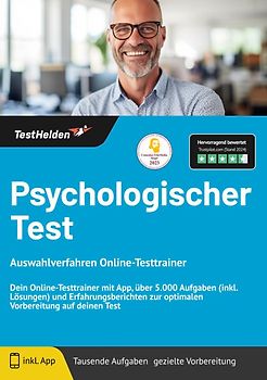 Psychologischer Test: Auswahlverfahren Online-Testtrainer | Dein Online-Testtrainer mit App, über 5.000 Aufgaben (inkl. Lösungen) und Erfahrungsberichten zur optimalen Vorbereitung auf deinen Test