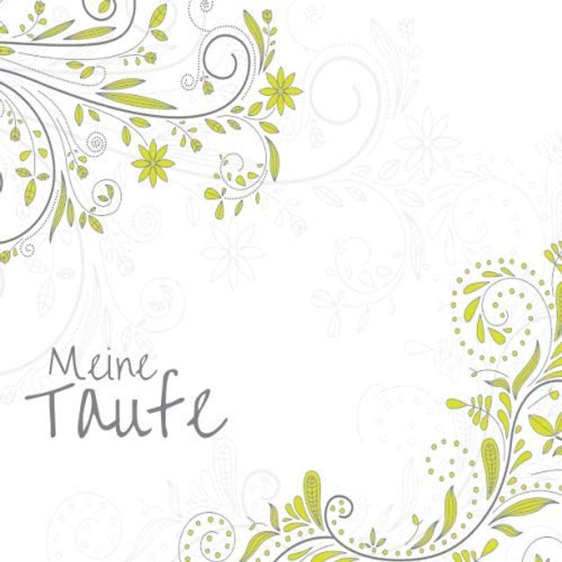 Meine Taufe: Gästebuch I Erinnerungsalbum für die Taufe zum selbst gestalten I grün graue Ornamente