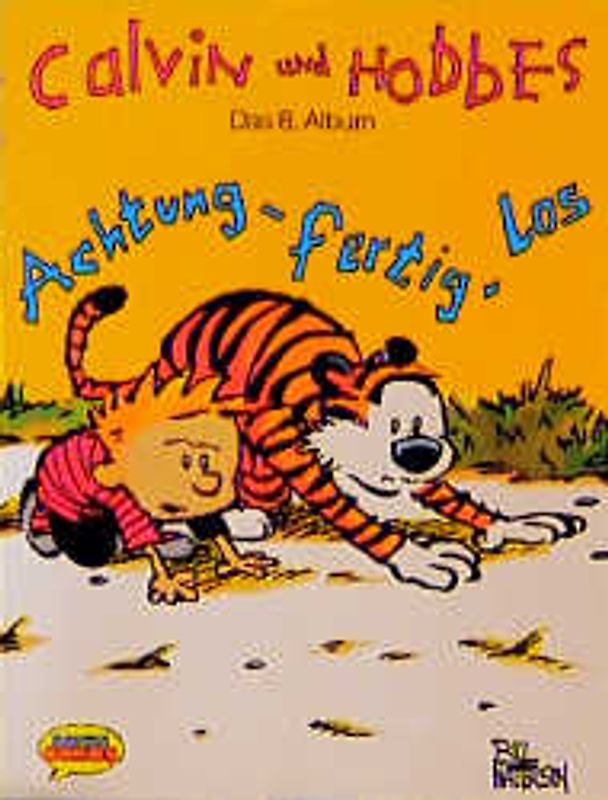 Calvin und Hobbes / Achtung, fertig, los!