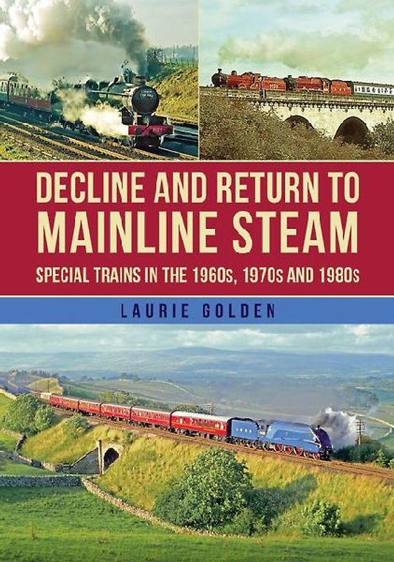 Decline and Return to Mainline Steam