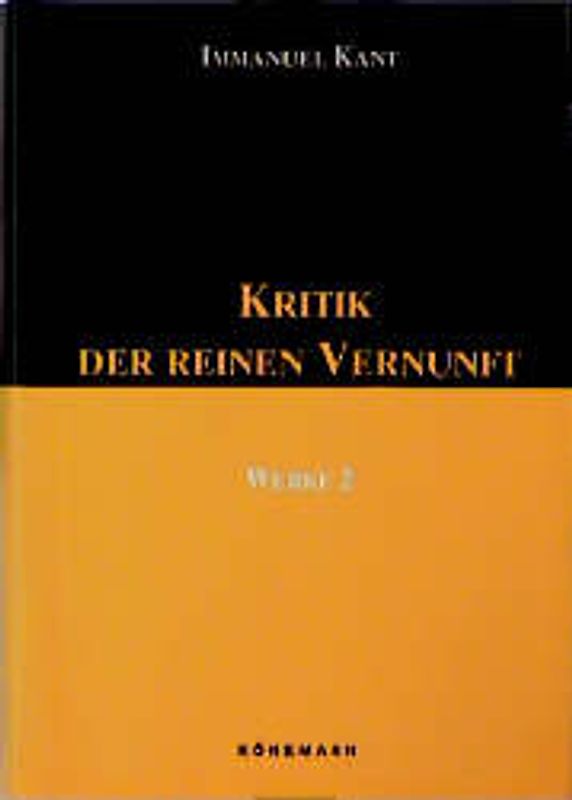 Werke / Kritik der reinen Vernunft