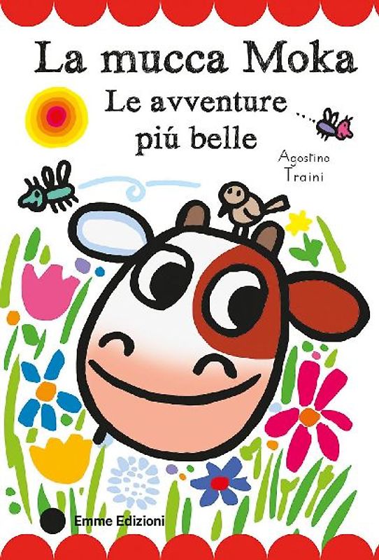 La mucca Moka. Le avventure più belle. Stampatello maiuscolo