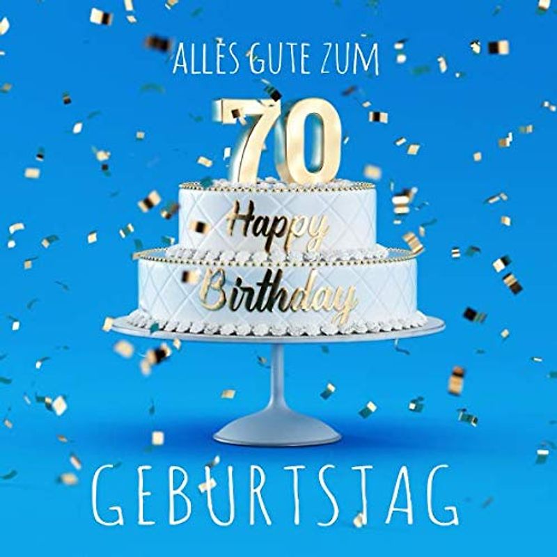Alles Gute zum 70. Geburtstag: Gästebuch zum Eintragen mit 110 Seiten - Hellblaue Edition