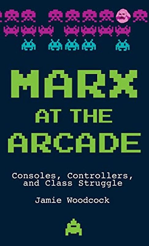 Marx at the Arcade