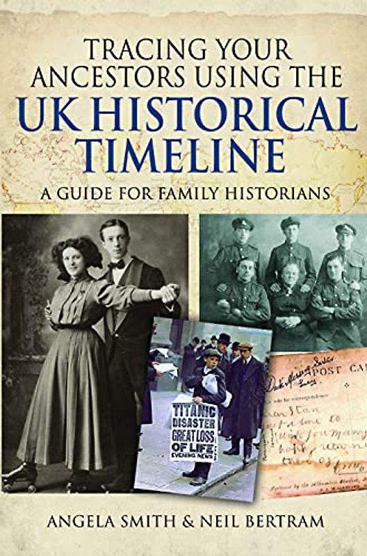 Tracing Your Ancestors Using the UK Historical Timeline: A Guide for Family Historians