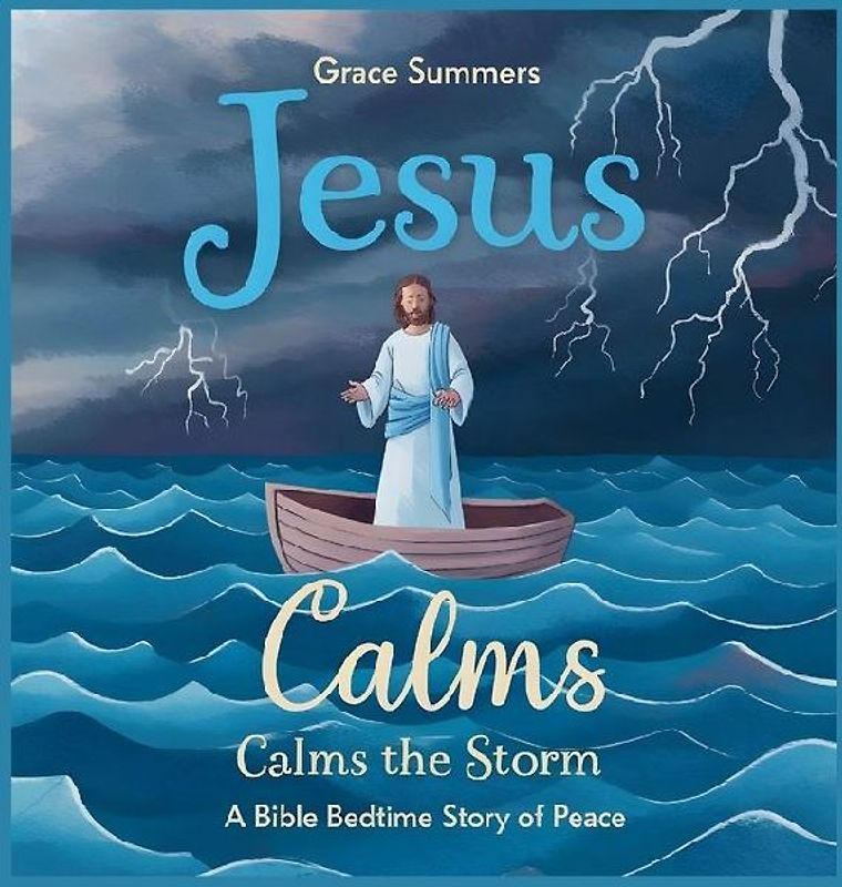 Jesus Calms the Storm