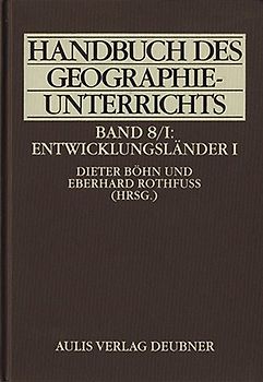 Handbuch des Geographieunterrichts / Entwicklungsländer I