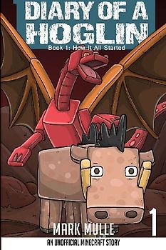 Diary of a Hoglin Book 1