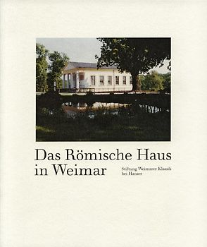 Das Römische Haus in Weimar