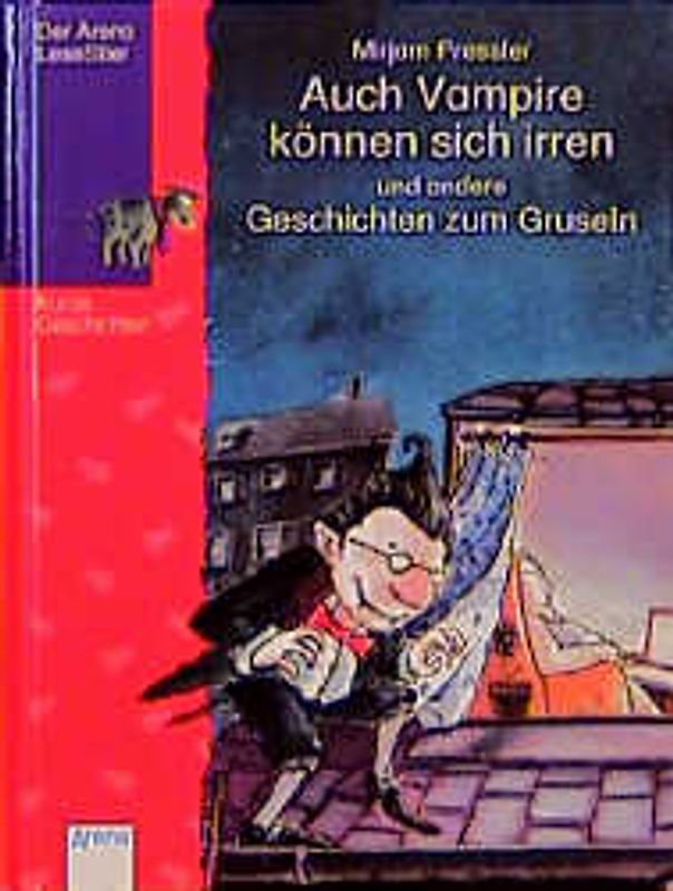 Auch Vampire können sich irren und andere Geschichten zum Gruseln