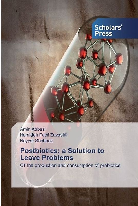 Postbiotics: a Solution to Leave Problems