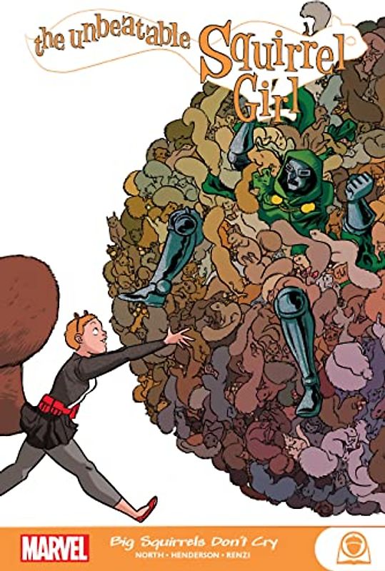 The Unbeatable Squirrel Girl: Big Squirrels Don't Cry