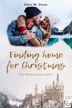 Finding home for Christmas: Eine Weihnachtsgeschichte