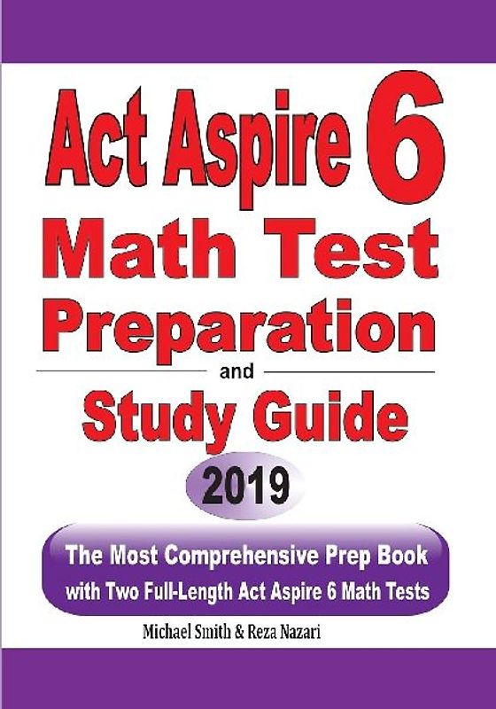 ACT Aspire 6 Math Test Preparation and Study Guide