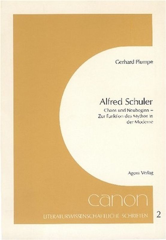 "Alfred Schuler. - Chaos und Neubeginn.Zur Funktion des Mythos in...